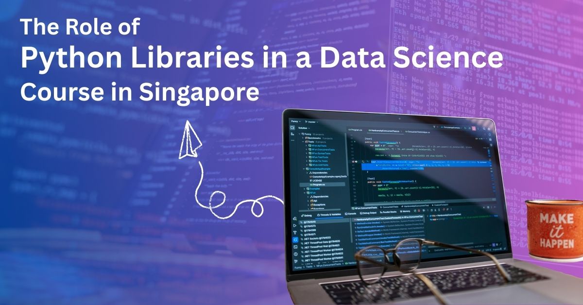 Data Science Course in Singapore | Role of Python Libraries